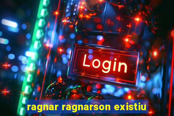 ragnar ragnarson existiu